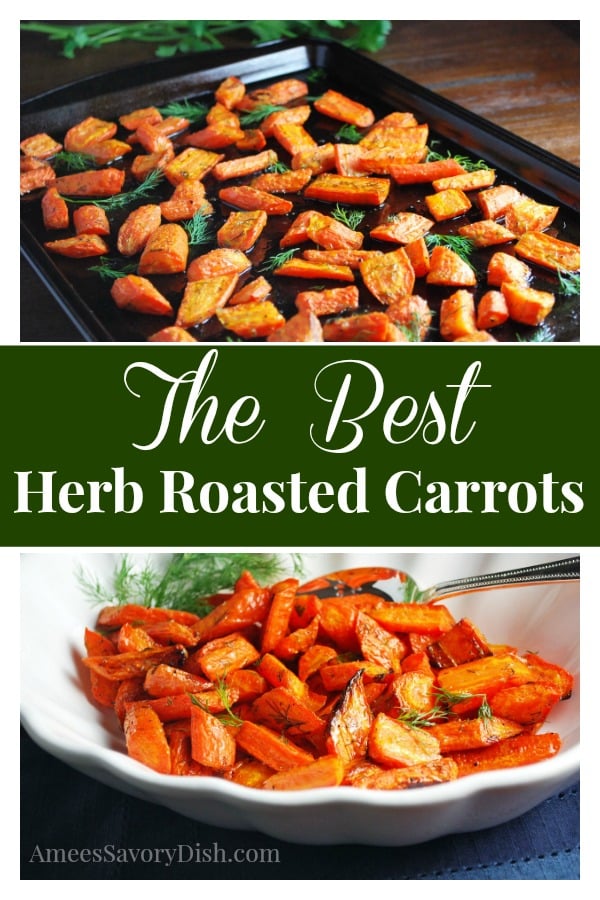 This is the best recipe for herb roasted carrots made with olive oil and fresh dill and makes the perfect holiday side dish. via @Ameessavorydish