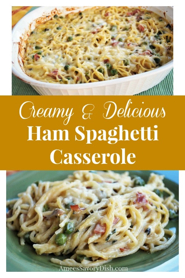 Creamy Ham and Spaghetti Casserole recipe is a one dish meal made with chopped ham, peas, mushrooms, onions and pasta and a simple, delicious and kid-friendly recipe. #spaghetticasserole #onedishmeals #hamcasserole via @Ameessavorydish
