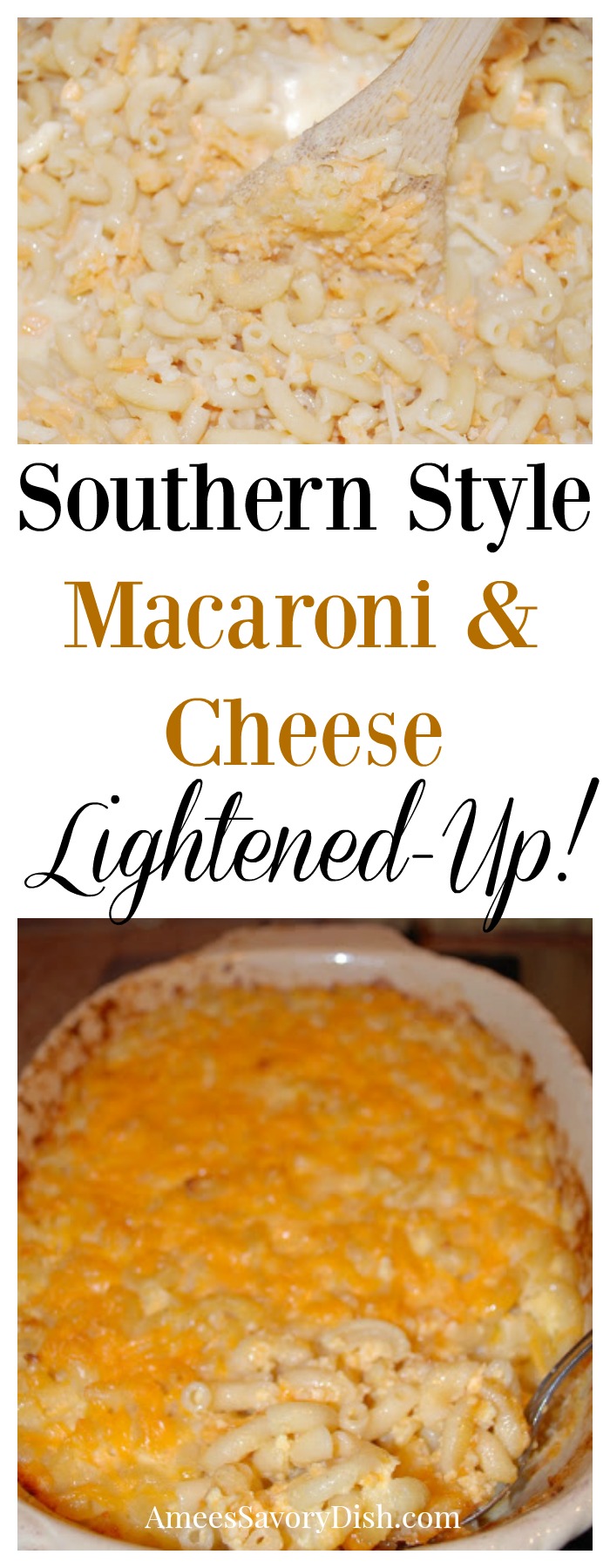 Southern Style Macaroni and Cheese- Amee's Savory Dish