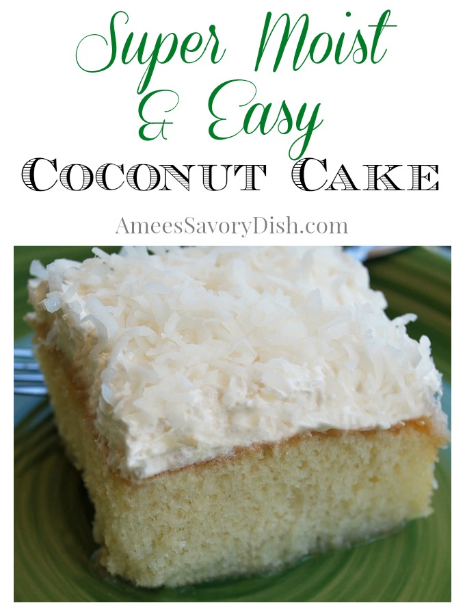 Mimi's Moist Coconut Cake recipe Amee's Savory Dish