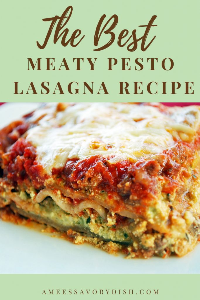 Meaty Pesto Lasagna Recipe Amee's Savory Dish