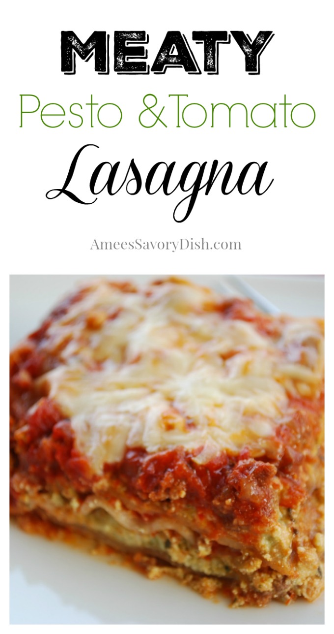 Meaty Pesto and Tomato Lasagna Recipe- Amee's Savory Dish