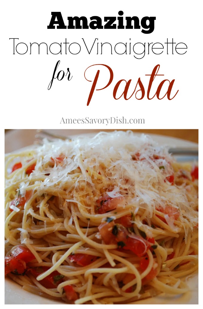 Tomato Vinaigrette For Pasta Amee's Savory Dish