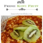 Banana Pancake with Fresh Kiwi