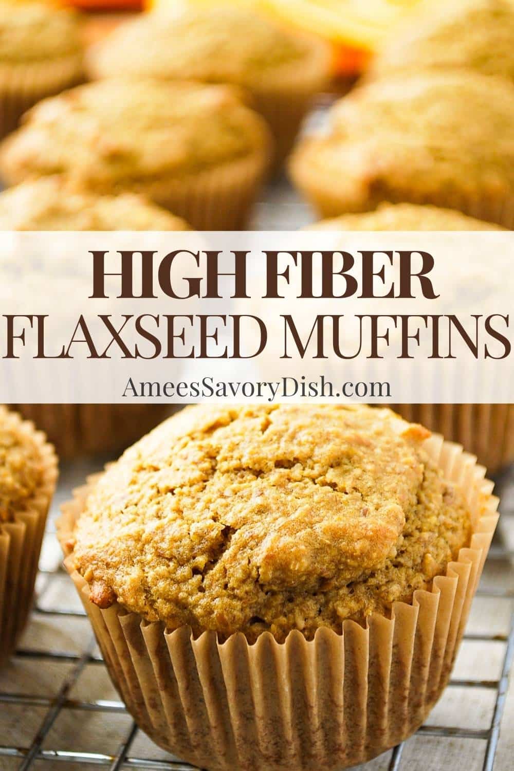 This delicious fiber-packed recipe for flaxseed muffins is naturally sweetened, easy to make, and bakes in under 20 minutes! via @Ameessavorydish