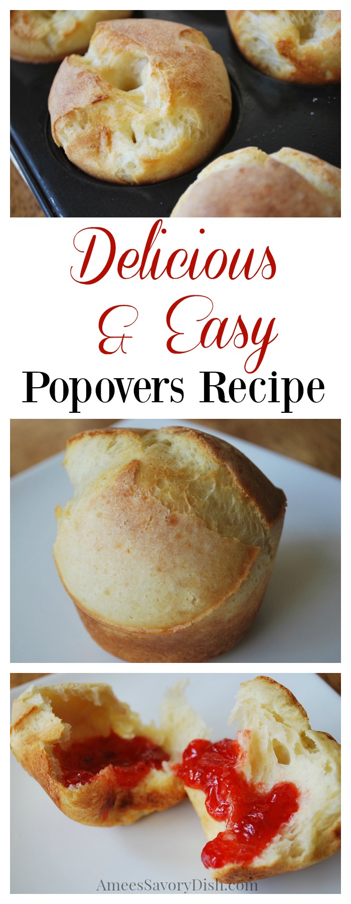 Classic Popovers are easy and fun to make. It's a light and airy roll that puffs beautifully when baked. They will let out a burst of steamy air when you break them open. #popovers #rolls #baking #quickbread via @Ameessavorydish