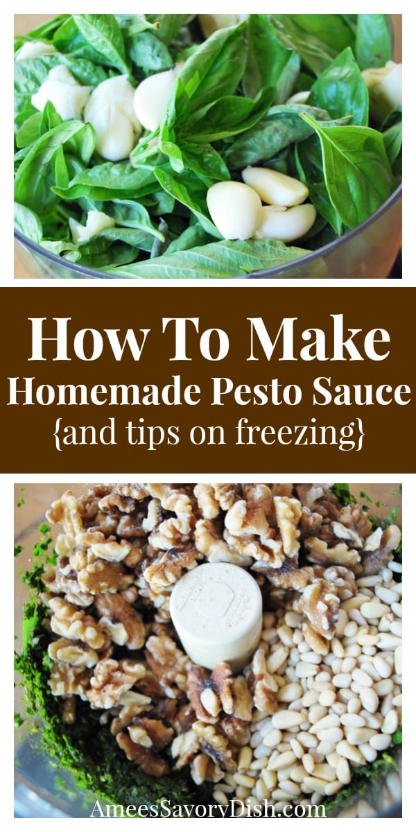 An easy recipe for homemade pesto using fresh basil, extra virgin olive oil, garlic, parmesan cheese and nuts from Amee's Savory Dish