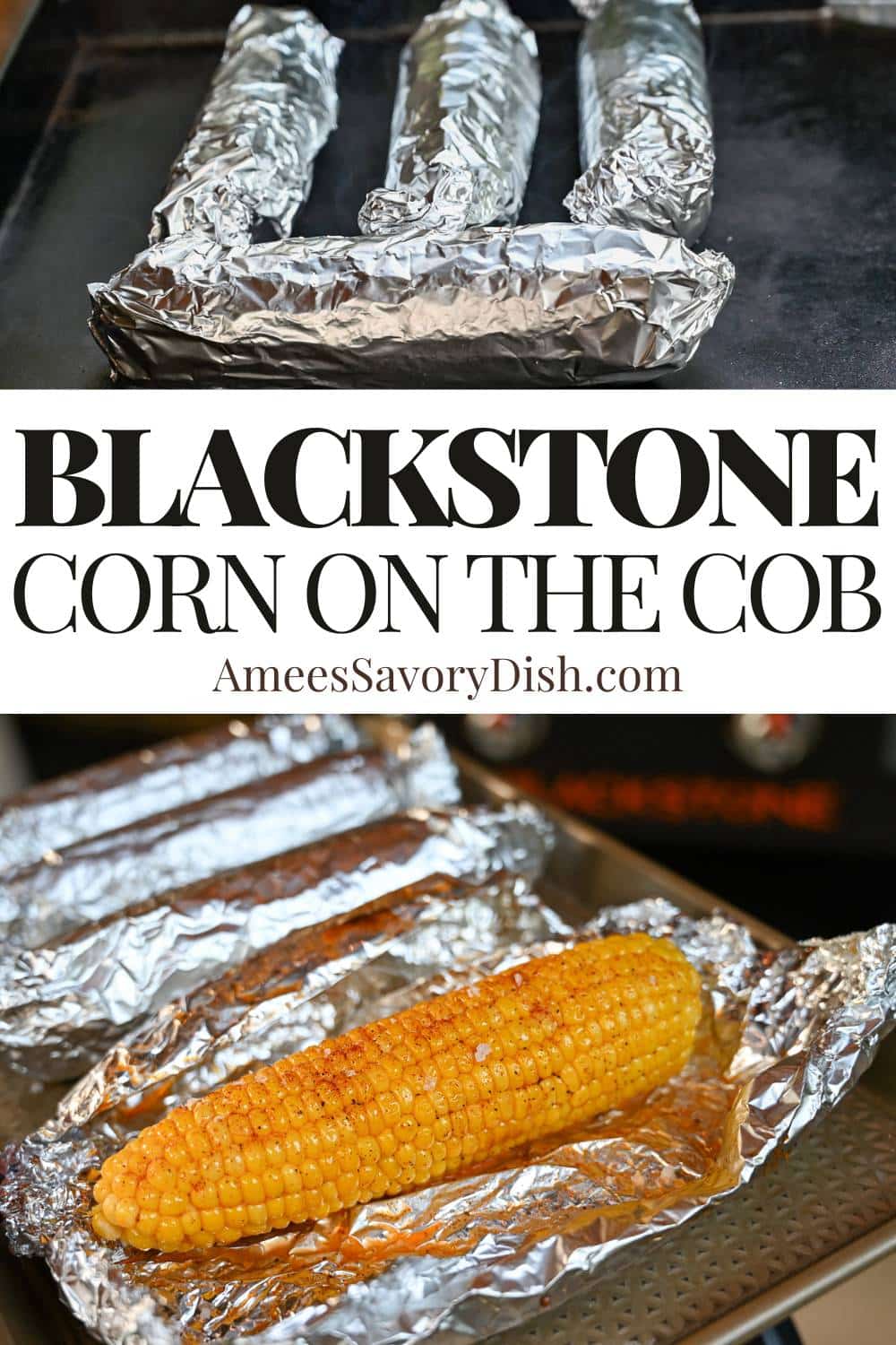Fire up the griddle! This method consists of searing foil-wrapped, seasoned sweet corn on a flat-top grill for the easiest tastiest corn! via @Ameessavorydish