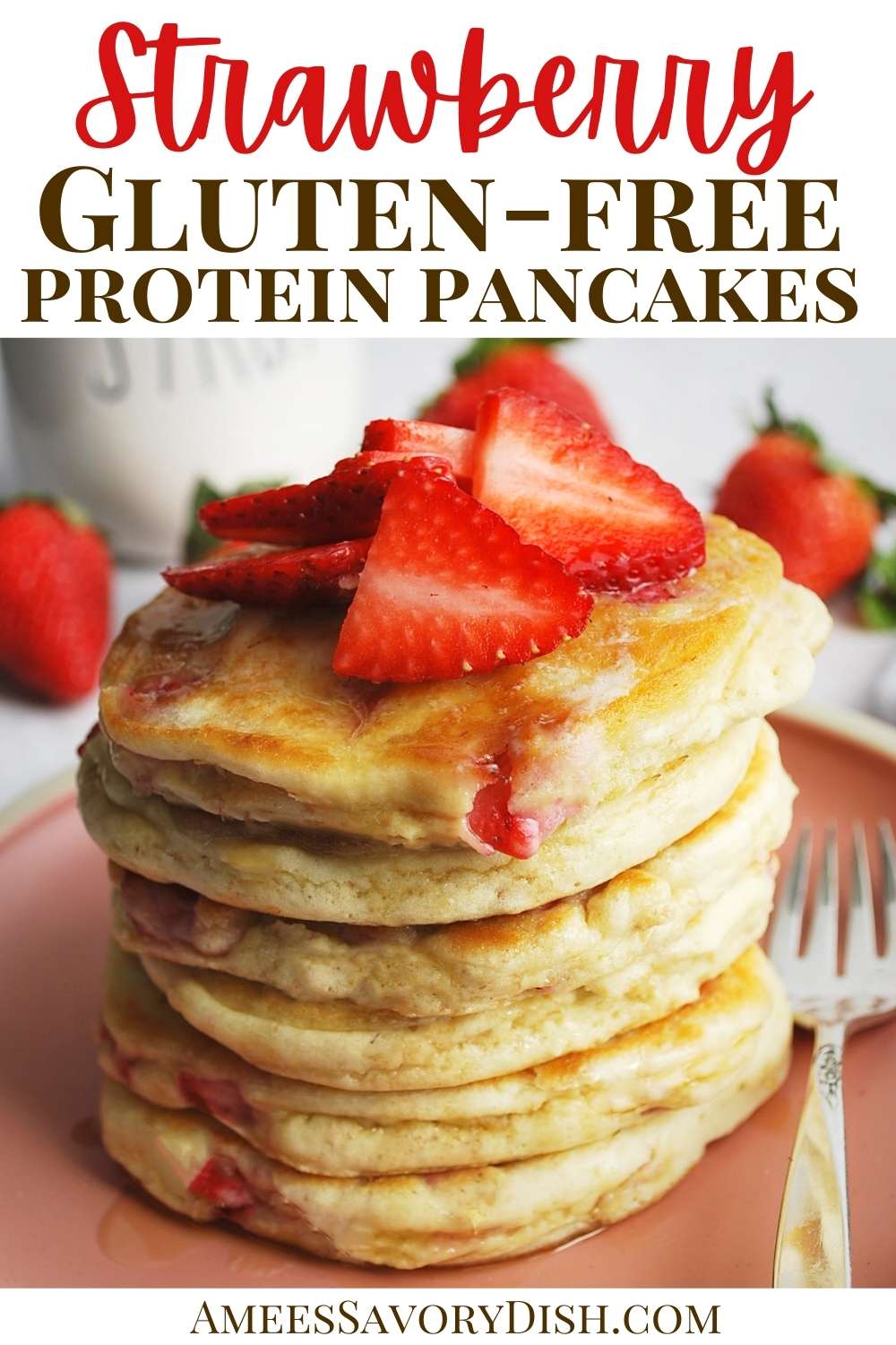 These Strawberry Protein Pancakes are light, fluffy, and a satisfying way to get in a protein-packed breakfast. via @Ameessavorydish