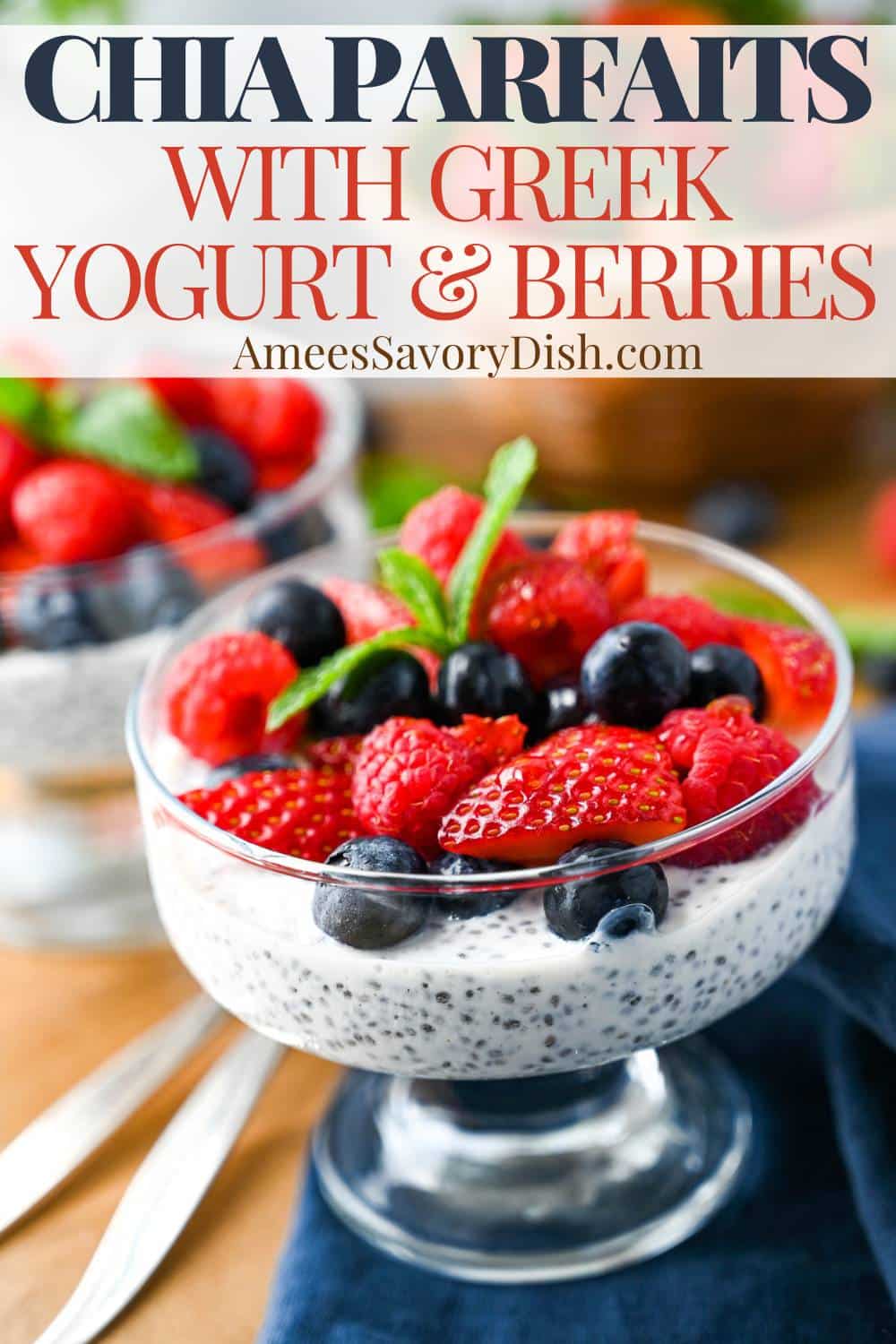 This refreshing Chia Parfait combines protein-packed Greek yogurt, wholesome chia seeds, and seasonal berries for a healthy sweet treat. via @Ameessavorydish