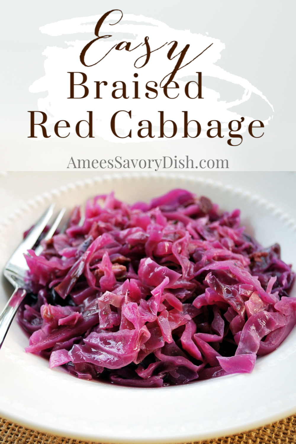 Easy Braised Red Cabbage Recipe - Amee's Savory Dish