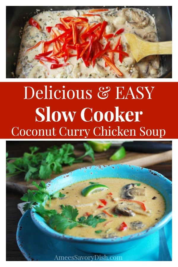 Crockpot Coconut curry chicken soup is so full of flavor, it will rock your taste buds!!  I love this slow cooker recipe for a flavorful soup that makes a comforting wintertime meal. via @Ameessavorydish