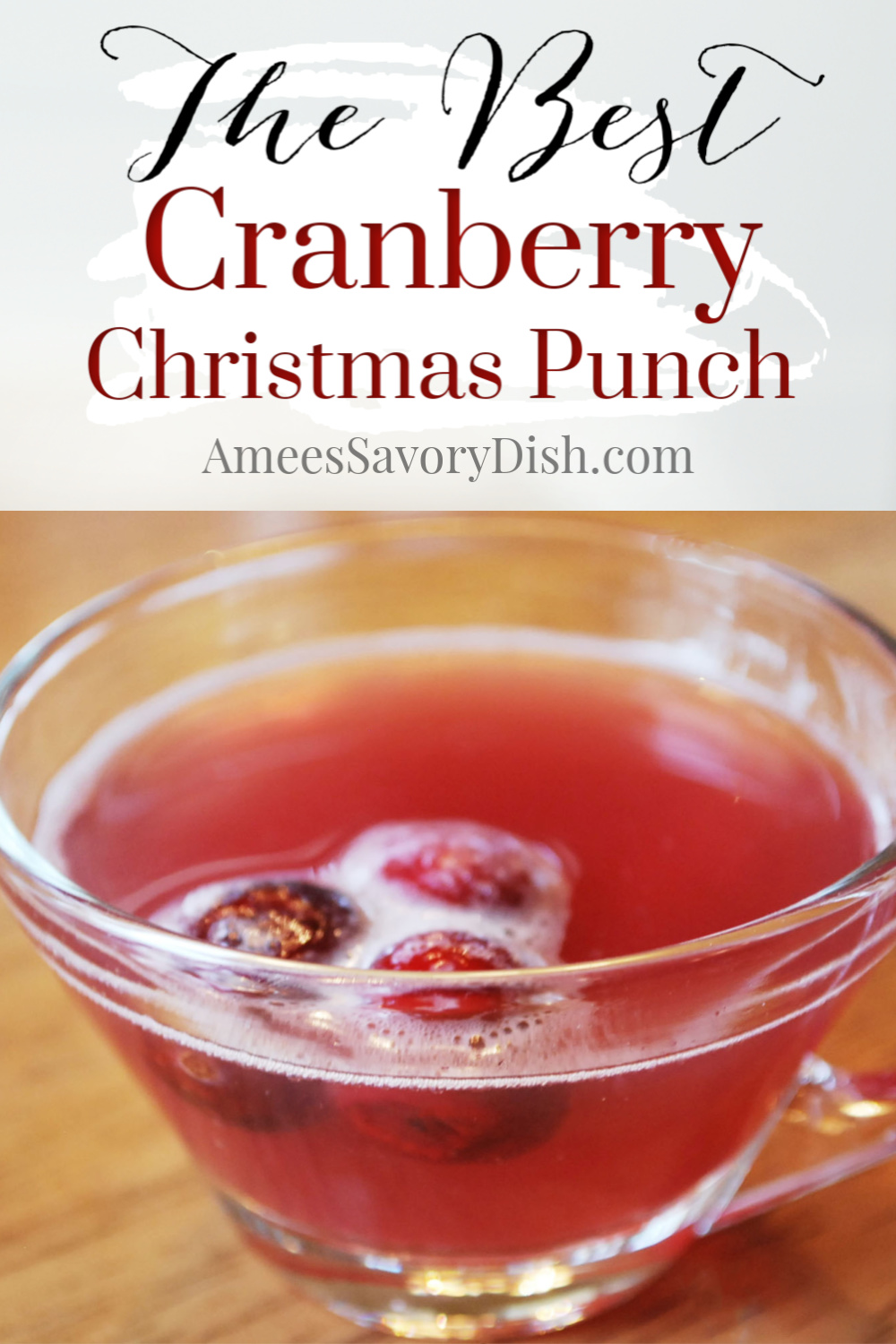 The Best Cranberry Christmas Punch recipe- Amee's Savory Dish