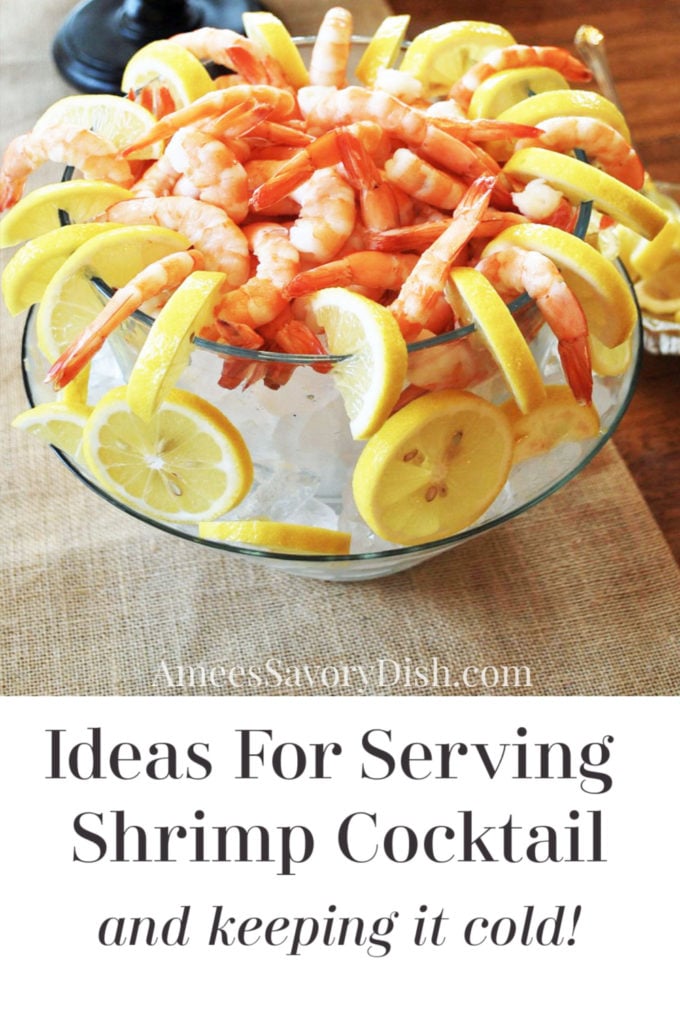 An elegant presentation for shrimp cocktail and simple way to keep shrimp cold and fresh at your next party or holiday gathering.