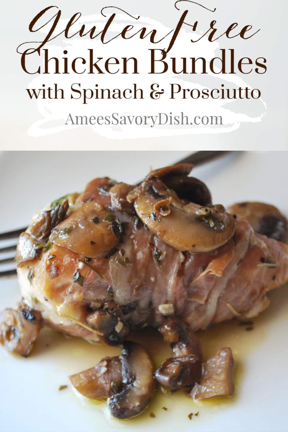 These delicious spinach & prosciutto chicken bundles made with fresh baby spinach, prosciutto ham, and mushrooms make a classy, yet simple gluten-free meal that the whole family will love. #chickenrecipe #glutenfreerecipe #chicken #chickenbundles via @Ameessavorydish