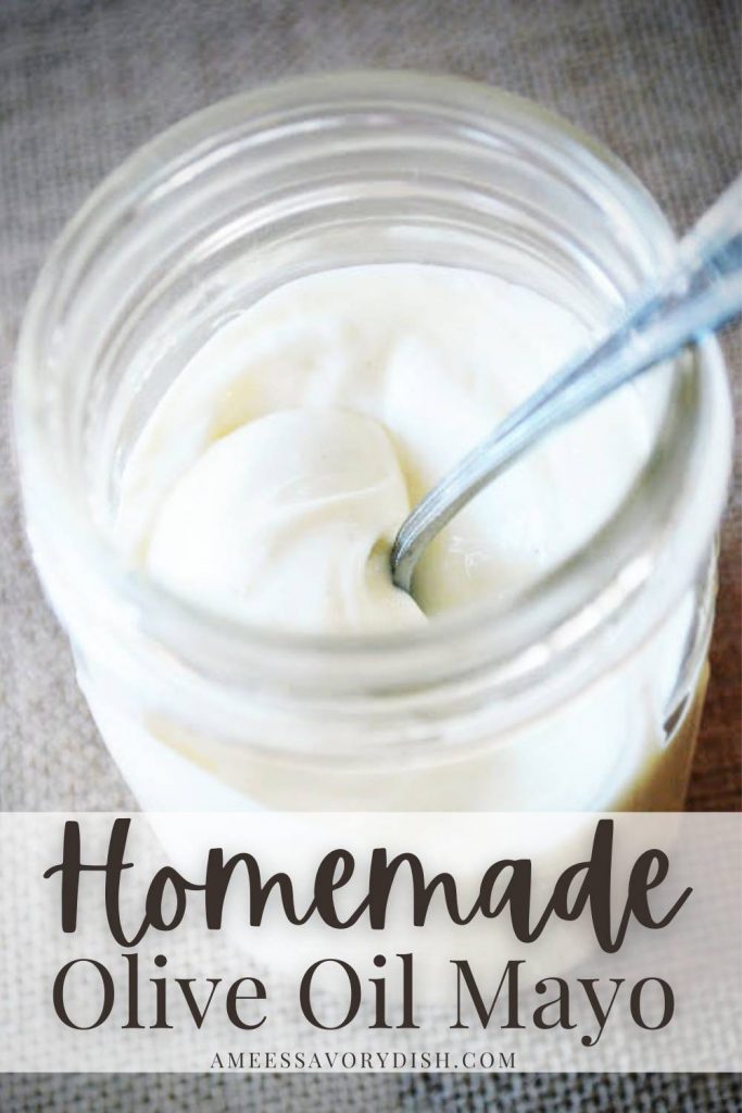 Homemade Olive Oil Mayonnaise Recipe Amee's Savory Dish