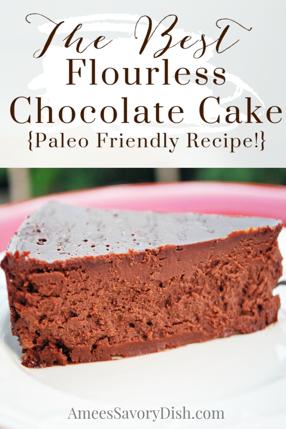 This Paleo Flourless Chocolate Cake recipe makes a rich and fudgy chocolate cake with healthy gluten-free and dairy-free ingredients. This cake is the perfect decadent dessert to satisfy your sweet tooth! via @Ameessavorydish