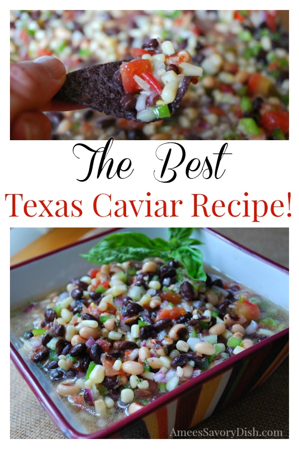 The Best #Texascaviar recipe Collage photo of Texas caviar in a bowl with a close up photo of a chip full of dip
