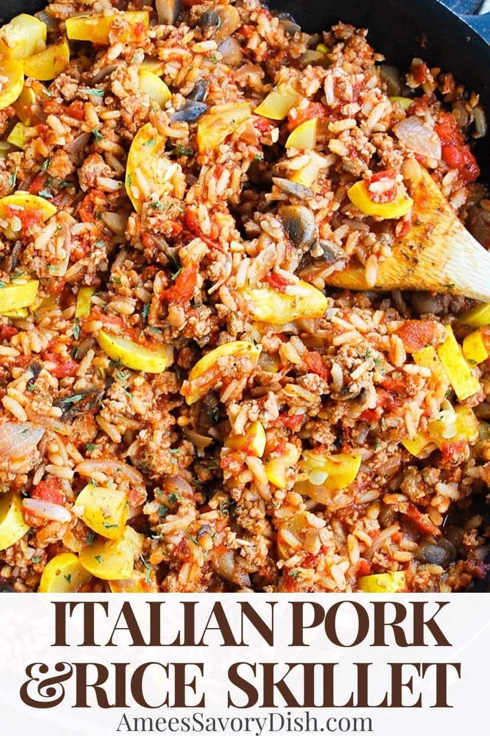 Italian ground pork skillet is a gluten-free one-dish recipe made with rice, tomatoes, squash, mushrooms, onions, herbs, and spices. via @Ameessavorydish