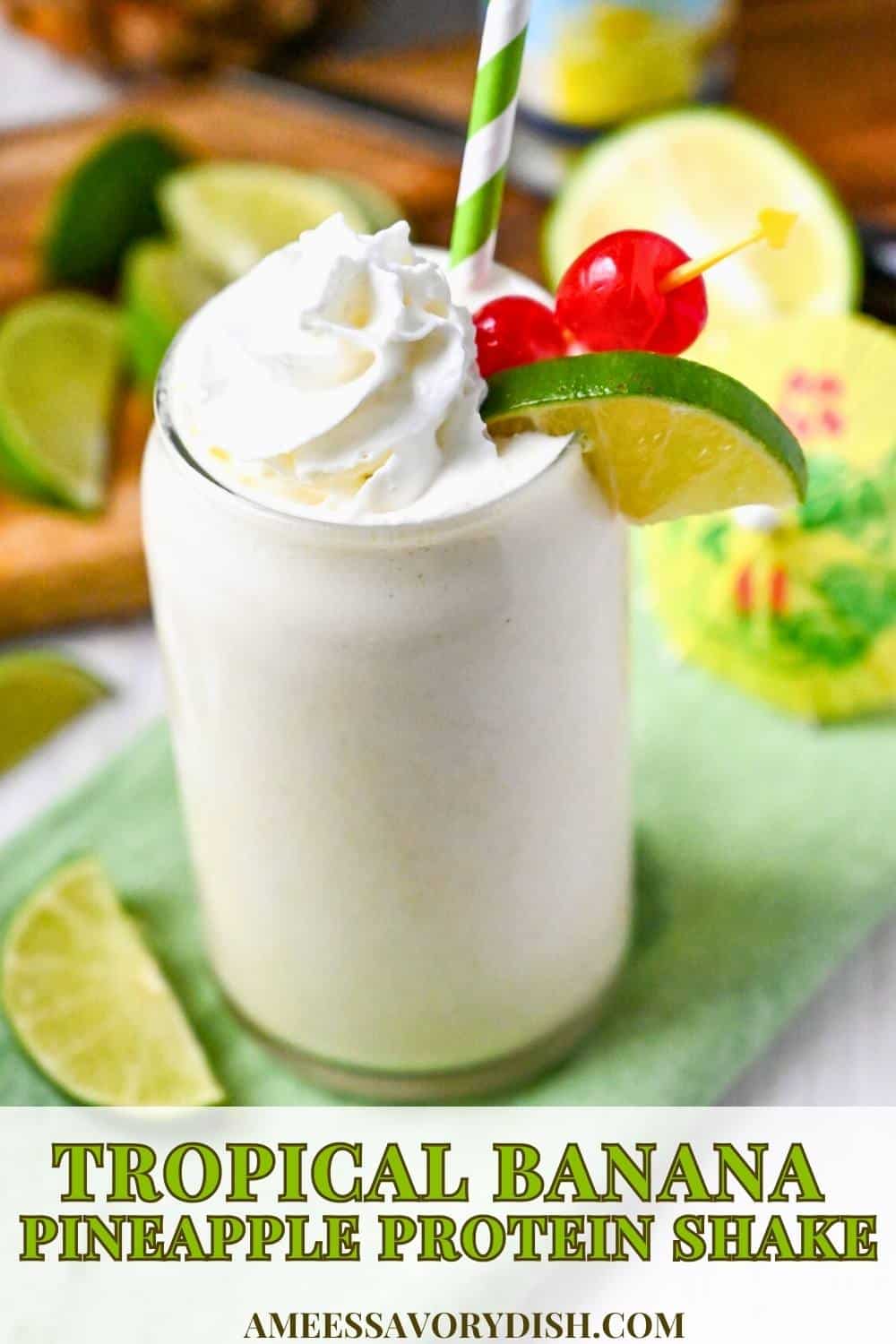 a tropical pineapple banana protein shake with lime wedges and a napkin underneath it via @Ameessavorydish