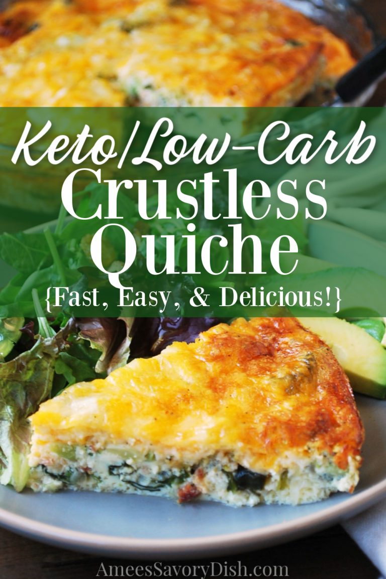 Low-Carb Loaded Crustless Quiche| Keto Recipe - Amee's Savory Dish