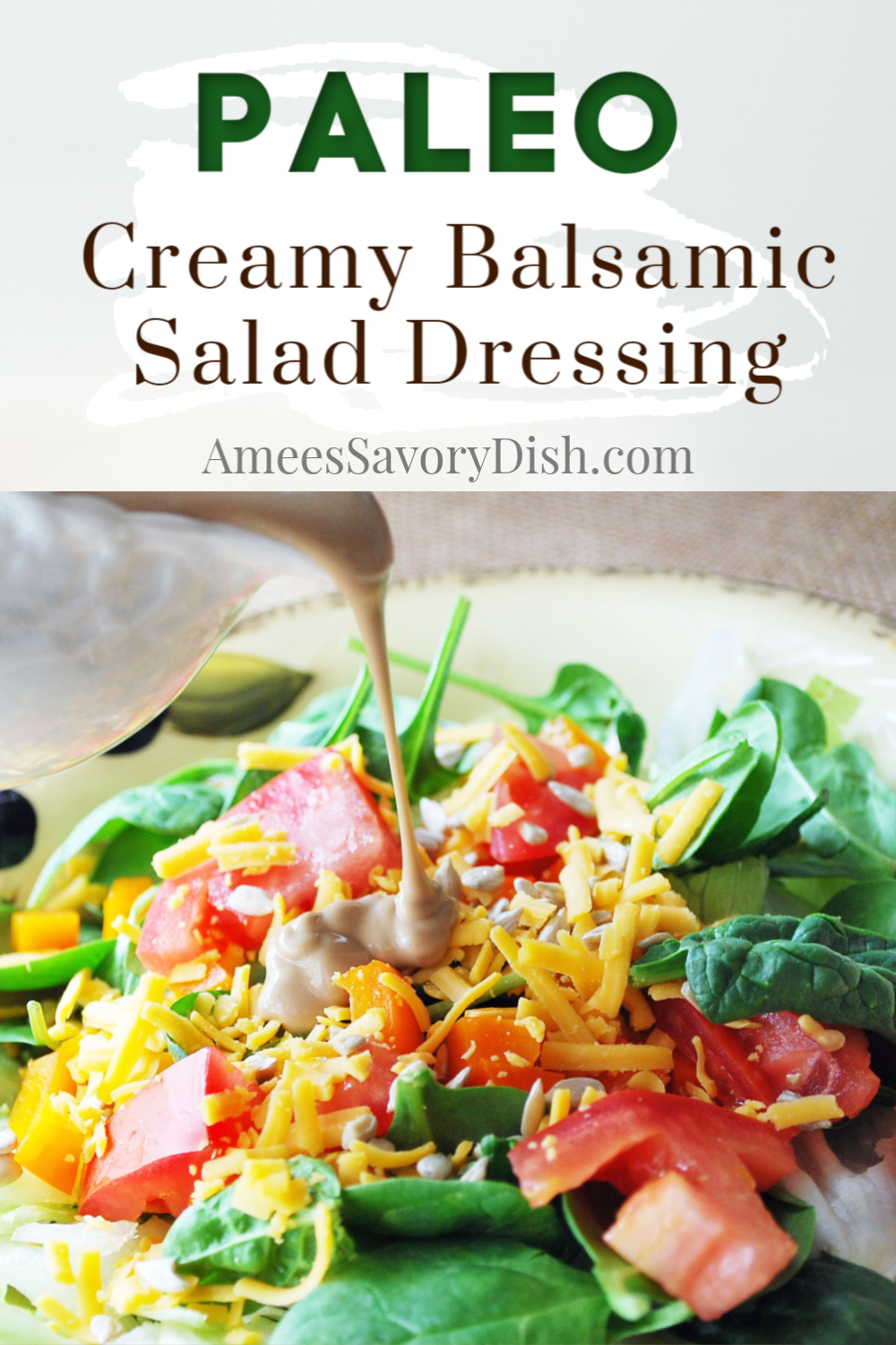 This simple and delicious creamy balsamic Paleo salad dressing is made with Paleo-friendly olive oil mayonnaise, a blend of balsamic and red wine vinegar, and spices. #paleosaladdressing #saladdressing #creamybalsamic #paleorecipe via @Ameessavorydish