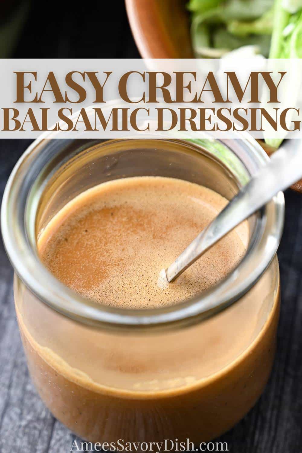 This simple and delicious Creamy Balsamic Dressing recipe has a shortlist of ingredients you may already have in your kitchen. Paleo-friendly option included. via @Ameessavorydish