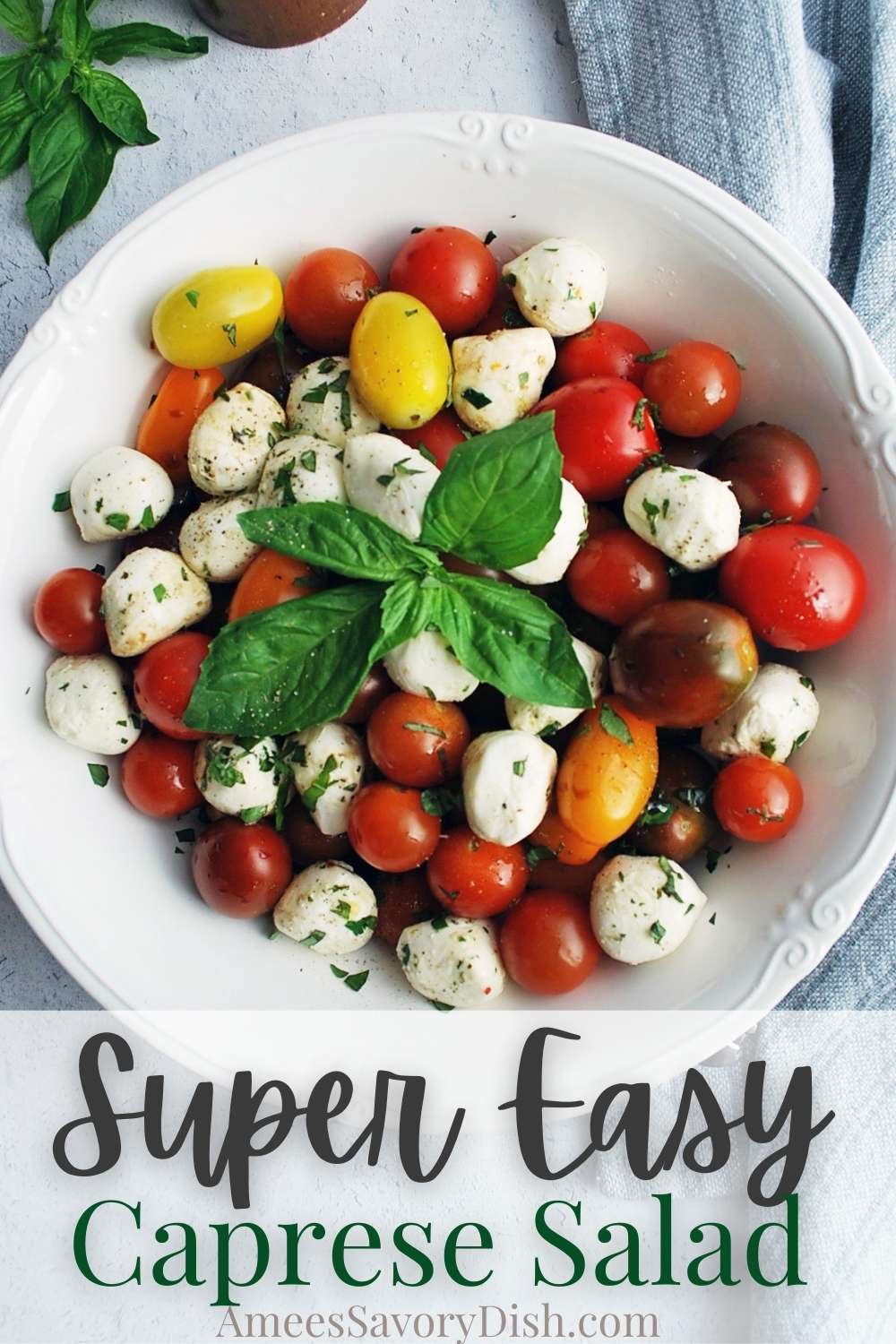 This easy Caprese salad is a healthy summer salad, with cherry tomatoes, basil, and fresh mozzarella cheese topped with a simple Italian vinaigrette. #capresesalad #easysummersidedish via @Ameessavorydish
