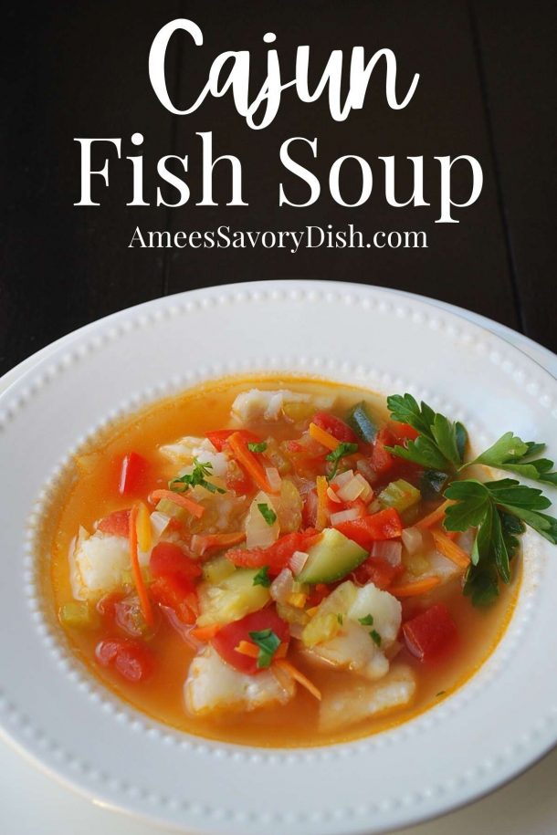 Flavorful Cajun Fish Soup recipe- Amee's Savory Dish
