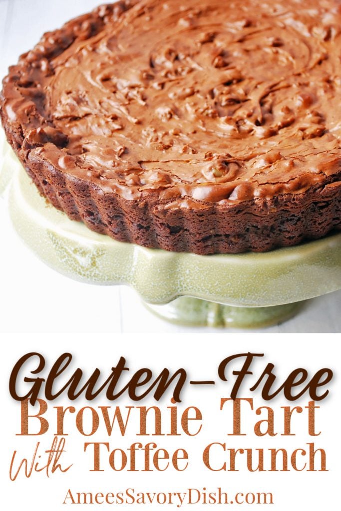 gluten free browine tart on a platter with font overlay for pinterest