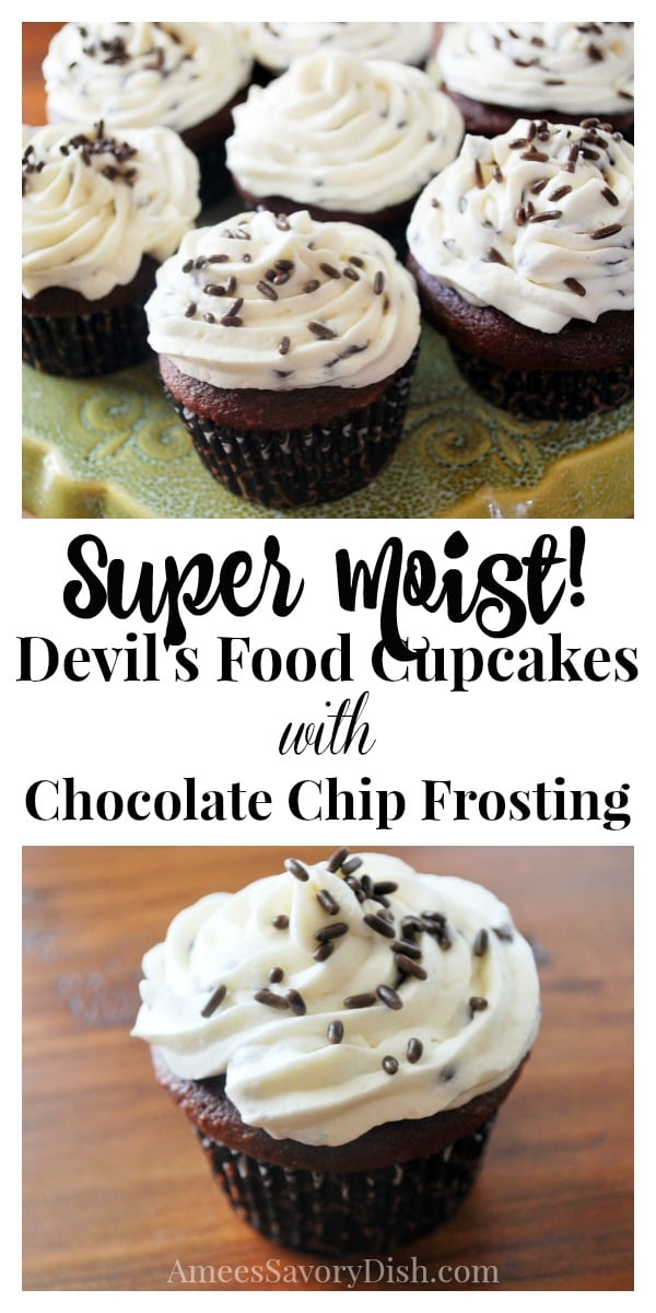 A simple recipe from scratch for super Moist Devil's Food Cupcakes with a rich and delicious buttercream chocolate chip frosting. #devilsfood #cupcakes #chocolatecupcakes #chocolatechipfrosting #buttercreamfrosting via @Ameessavorydish