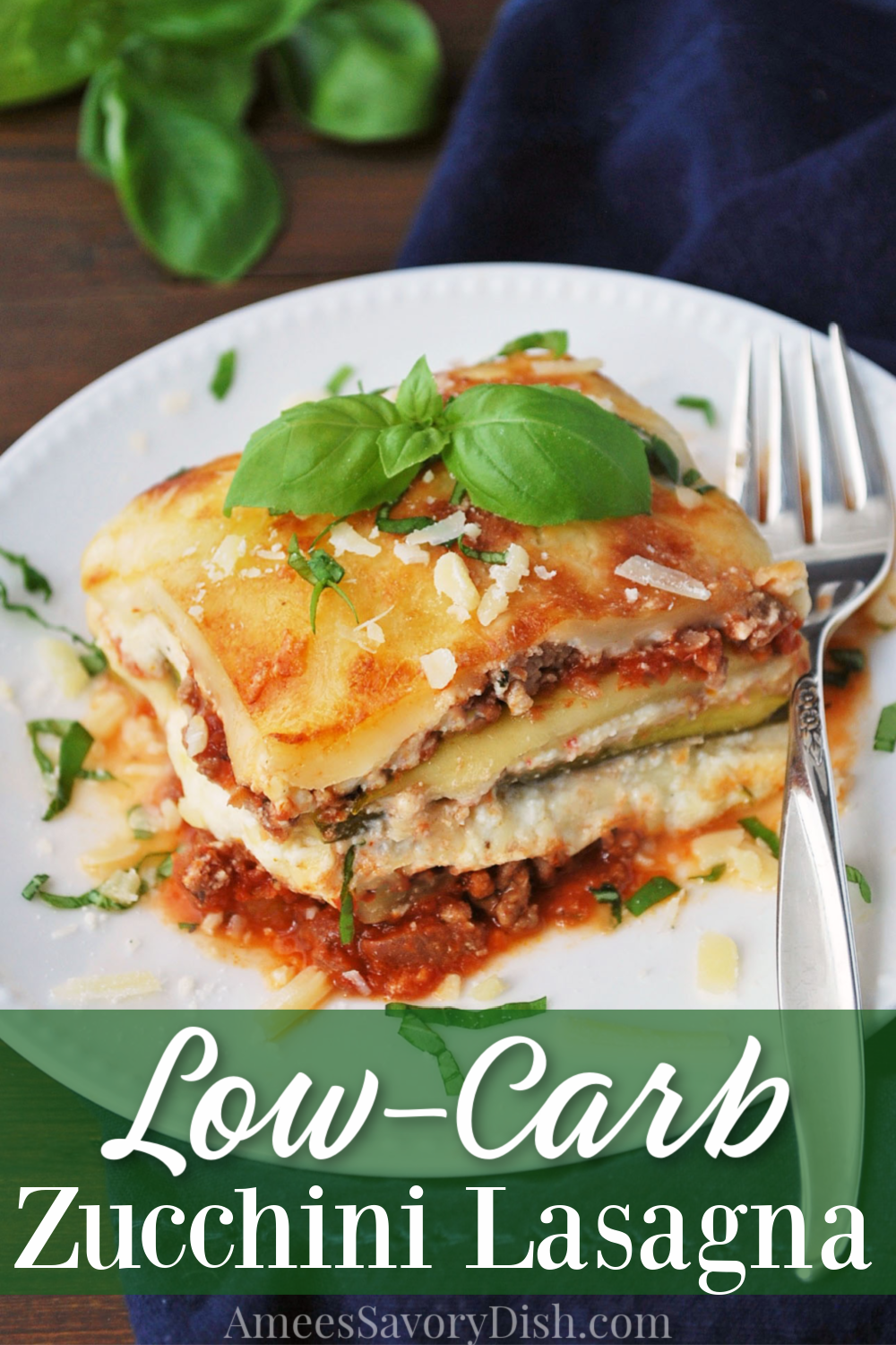 Healthier Zucchini Lasagna Recipe |Amee's Savory Dish