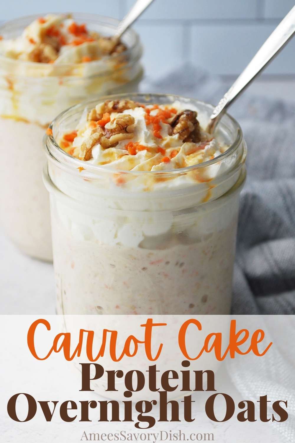 An easy recipe for high protein overnight oats with two options for making with Greek yogurt or protein powder with a variety of toppings including carrot-cake-inspired ingredients. via @Ameessavorydish
