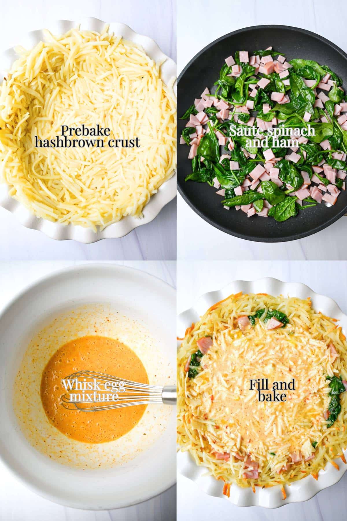 steps showing prebaking a hashbrown crust in a pie plate, sauteeing the filling, whisking the egg mixture and pouring into the hashbrown crust to bake