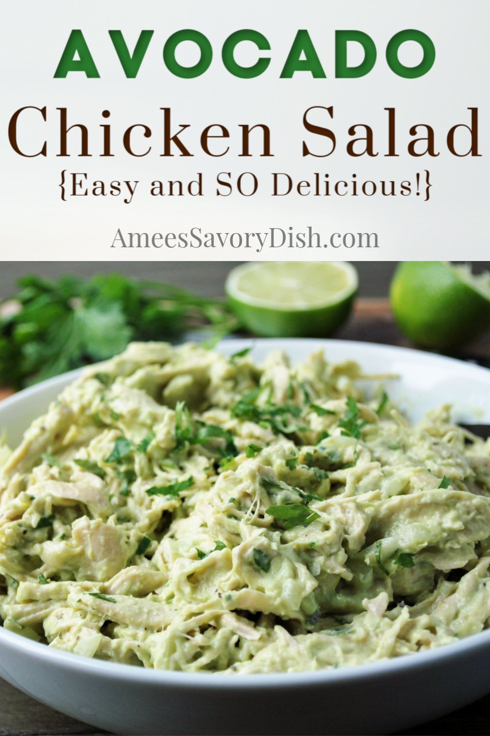 Guacamole meets chicken in this mouthwatering avocado chicken salad. This twist on chicken salad is made with fresh cilantro, lime, avocados, and sour cream. #chickensalad #avocadochickensalad #chickenrecipe #avocadorecipe via @Ameessavorydish