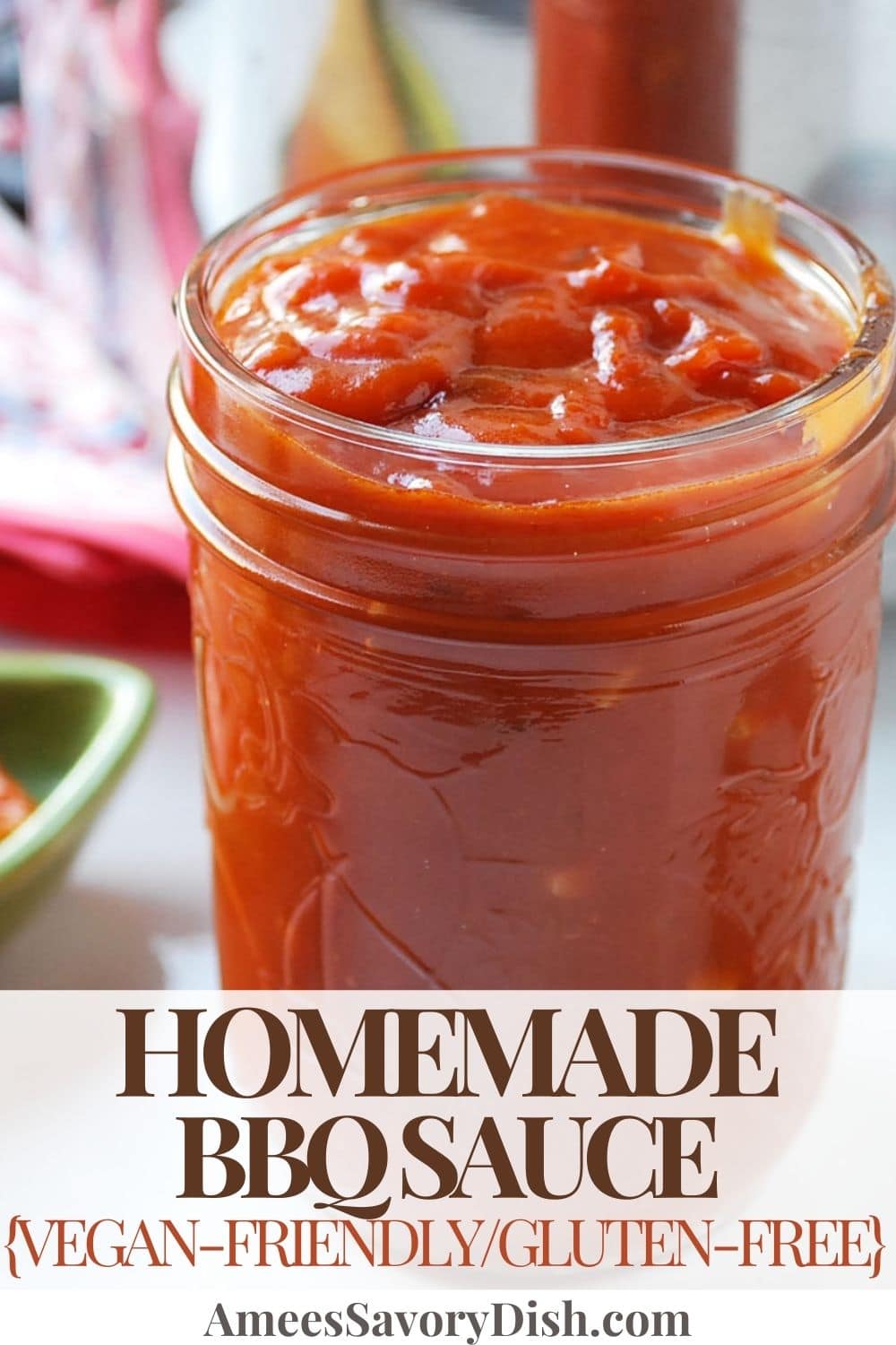 This Homemade BBQ Sauce blows away anything from the store and is made with easy-to-find vegan-friendly ingredients. via @Ameessavorydish