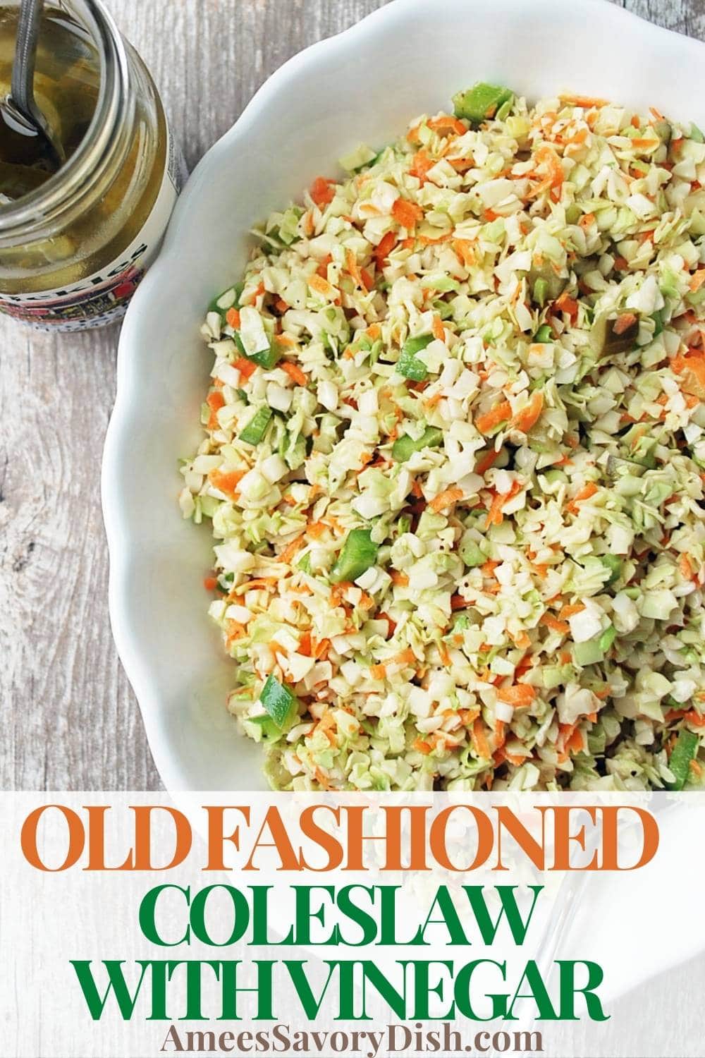 This Old Fashioned Coleslaw with Vinegar is the quintessential southern slaw to make for your next cookout. Easy and delicious! via @Ameessavorydish