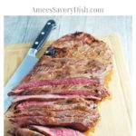 The Best Flank Steak Marinade