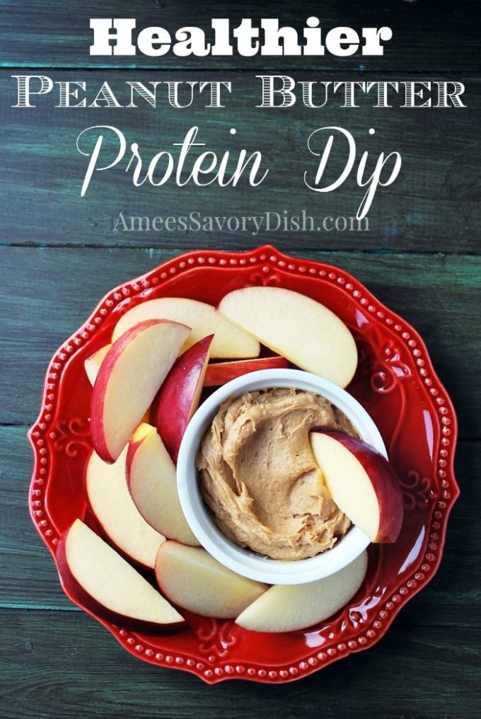 Peanut Butter Protein Dip recipe Amee's Savory Dish
