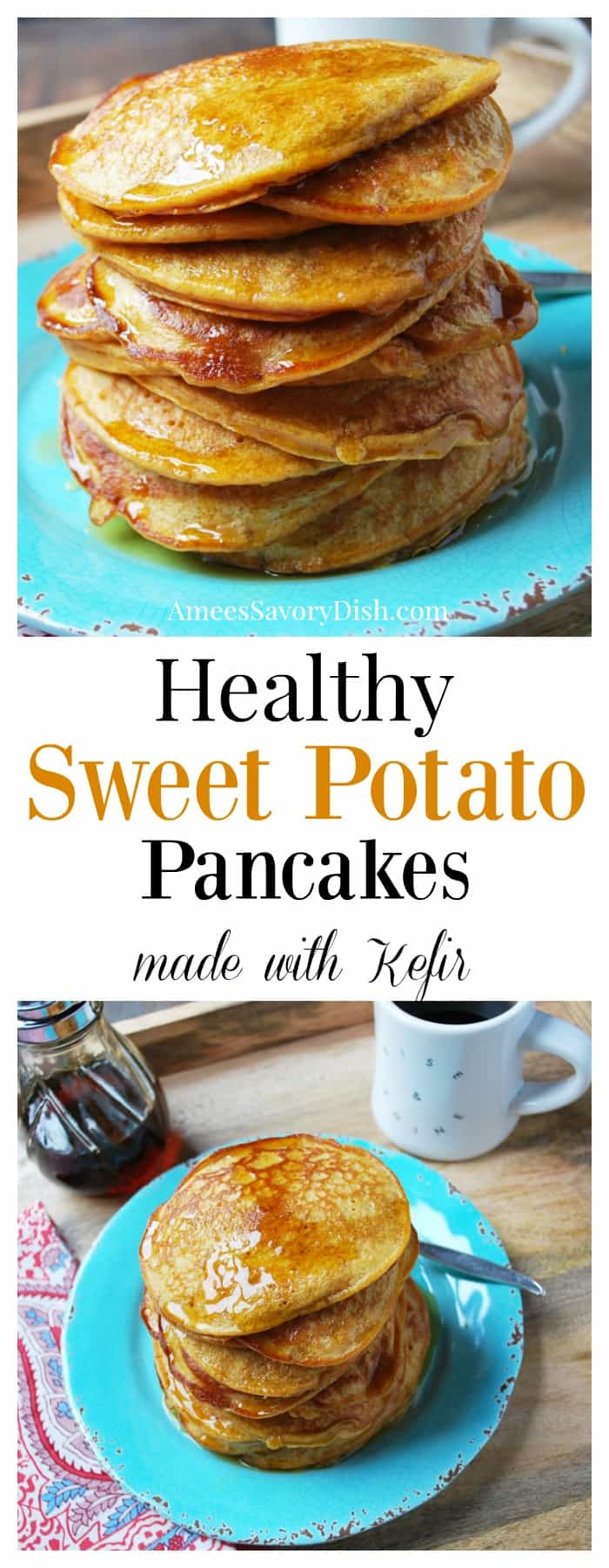 A recipe for sweet potato pancakes made with sweet potatoes, gut-friendly kefir, and a blend of unbleached flour and oat flour. Healthy, tasty, and simple! #pancakes #kefir #healthypancakes #sweetpotatopancakes via @Ameessavorydish