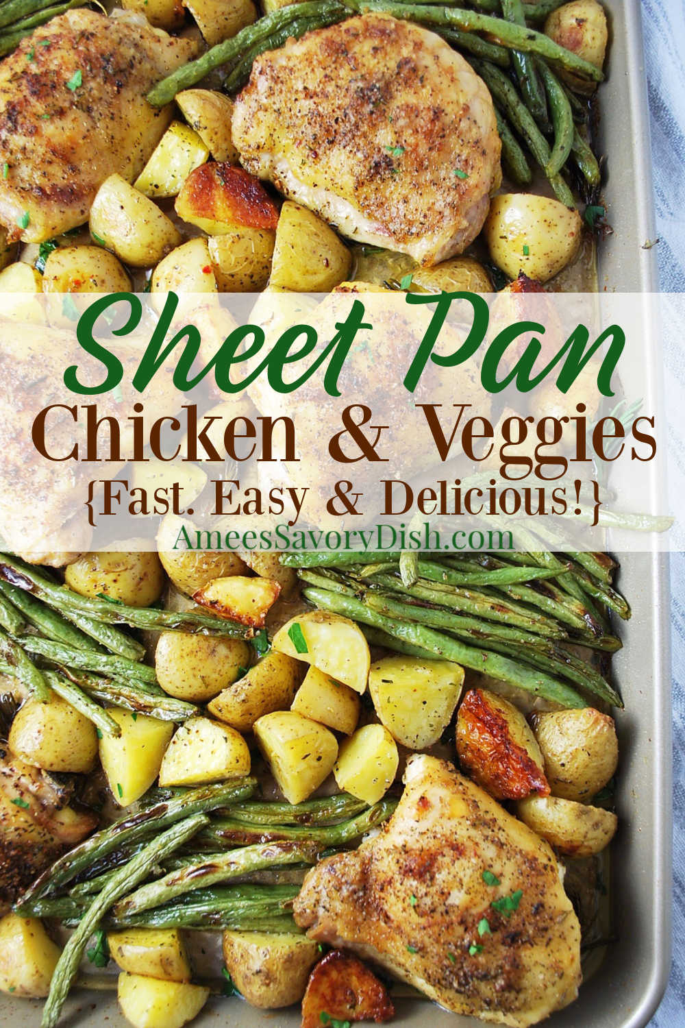 This Herb-Roasted Sheet Pan Chicken recipe made with chicken thighs, gold potatoes, and fresh green beans makes a delicious and easy weeknight meal.  This is a nutritious dinner that the whole family will devour! #sheetpanchicken #chickendinner #easychickenrecipe #chicken #onepanchicken via @Ameessavorydish