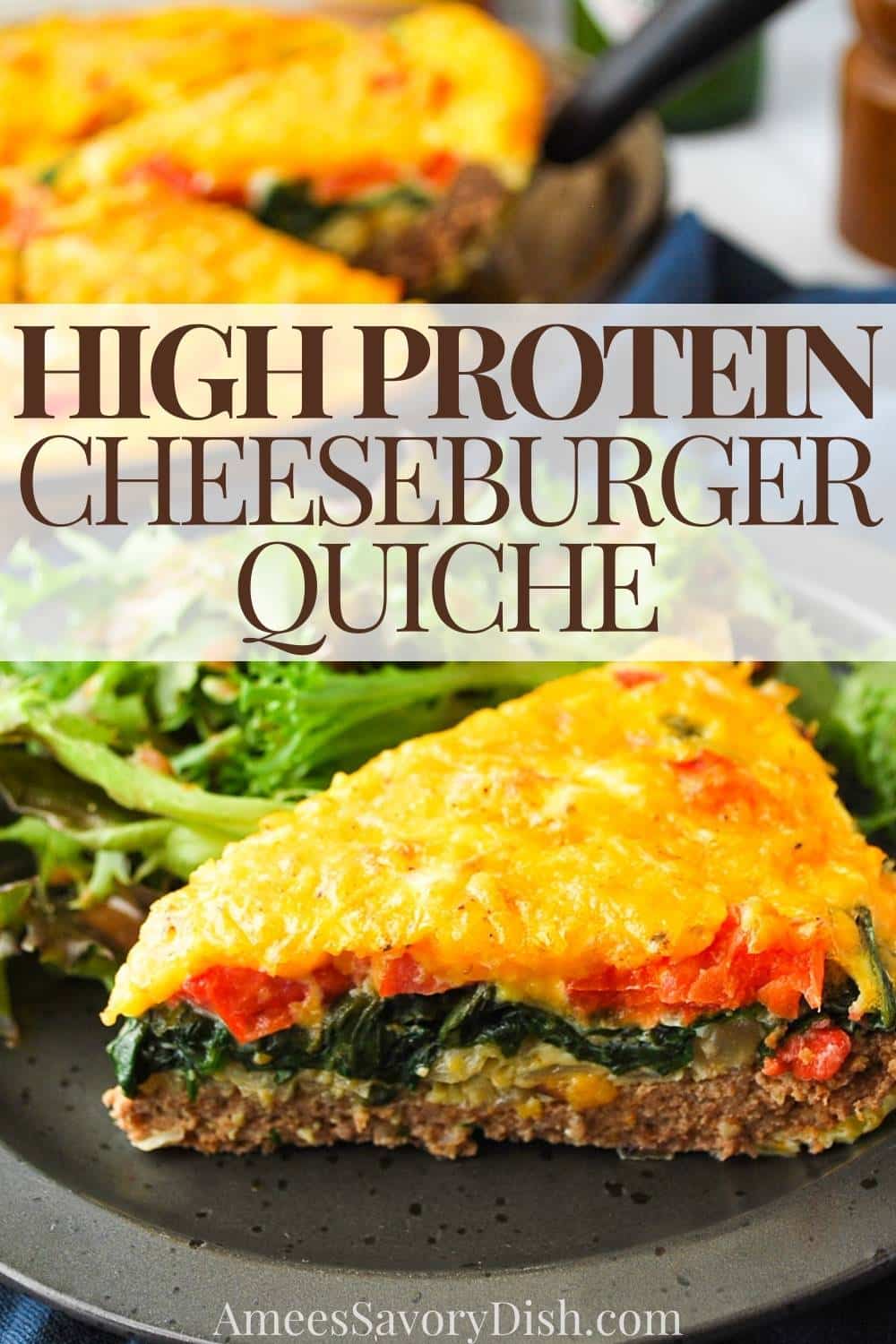 This cheeseburger-inspired High Protein Quiche is a gluten-free, grain-free recipe made with Ground Sirloin Beef, cheddar cheese, baby spinach, and tomatoes. via @Ameessavorydish