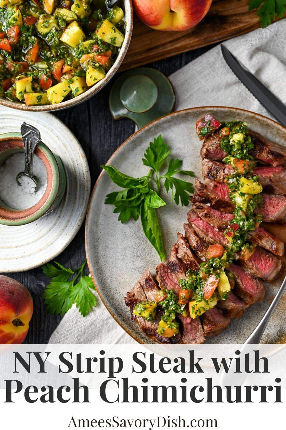 #Sponsored A recipe for grilled New York Strip Steak topped with a flavorful chimichurri sauce made with fresh herbs, grilled peaches, and heirloom tomatoes.  This might just be the best steak dinner that I've ever eaten!  via @Ameessavorydish