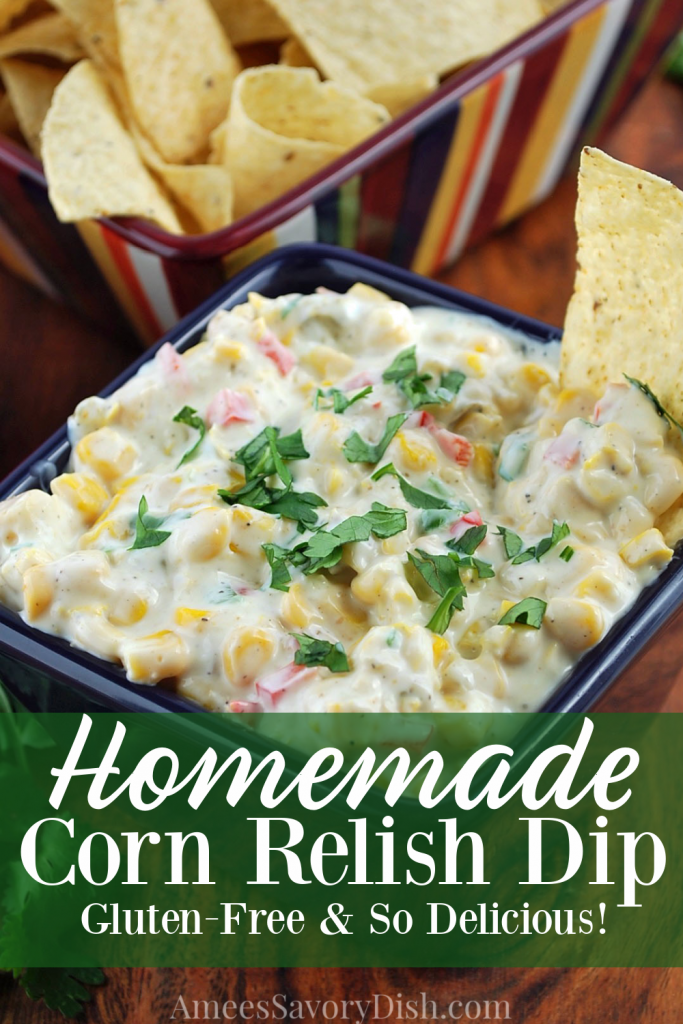 Homemade Corn Relish Dip Amee's Savory Dish