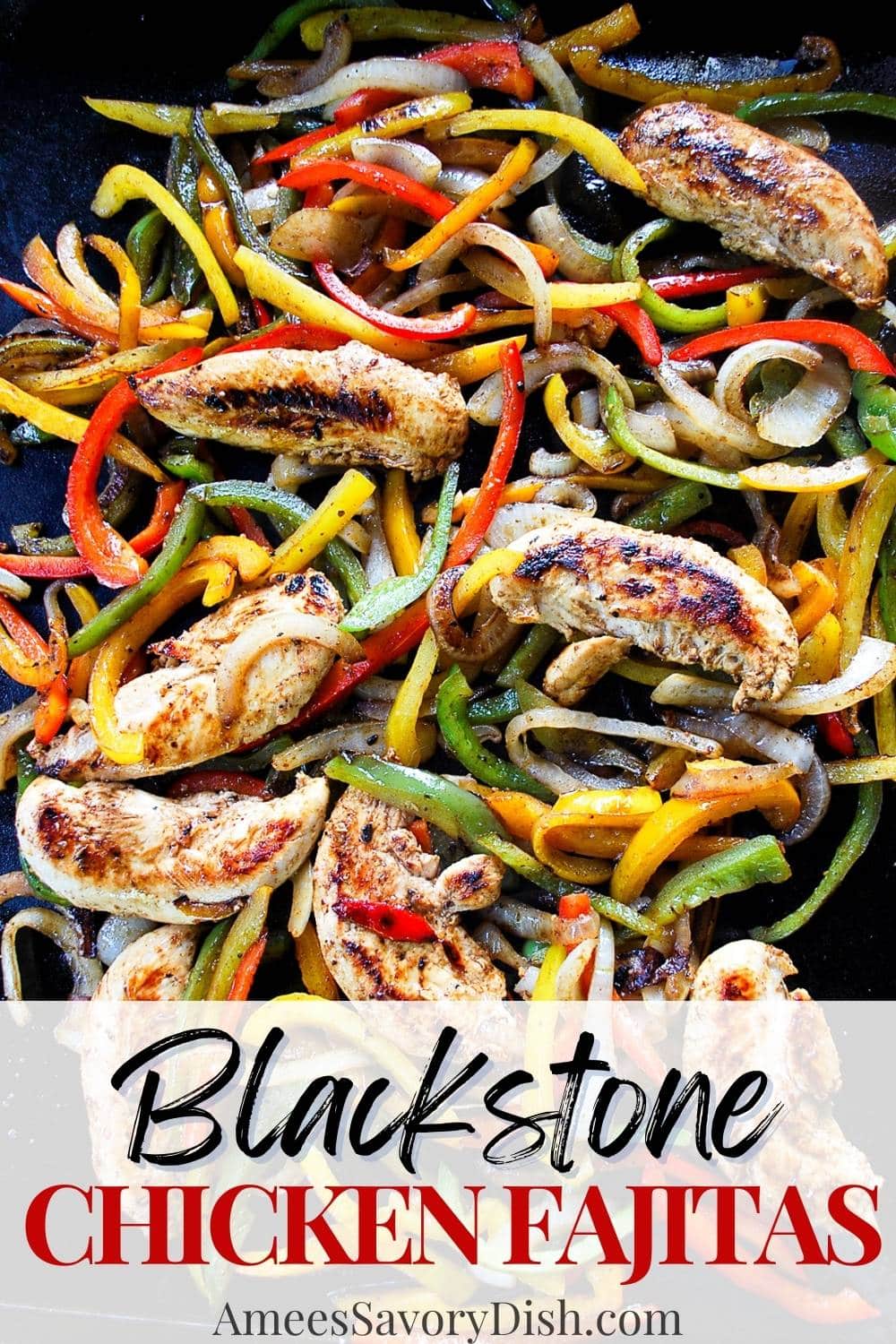Blackstone Chicken Fajitas! This quick and easy recipe makes a batch of chicken fajitas complete with juicy, charred bell peppers and onions on a flat-top grill. via @Ameessavorydish