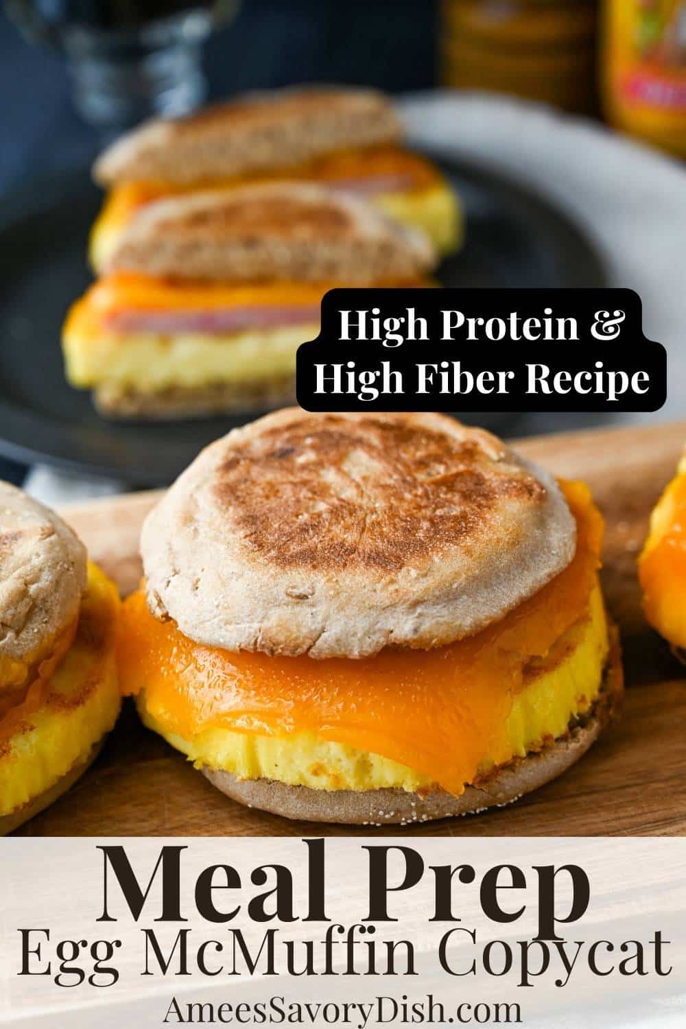 A meal prep-friendly copycat healthy Egg McMuffin recipe that's not only delicious but also packed with protein and fiber. via @Ameessavorydish