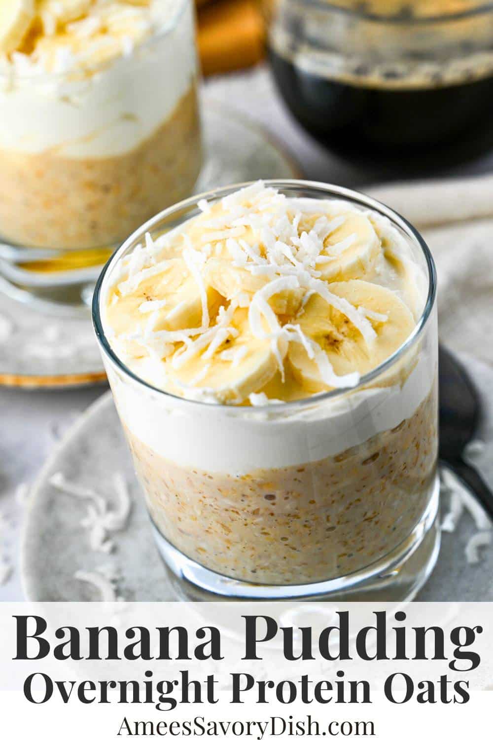 These protein overnight oats capture the flavor of one of my favorite classic Southern desserts with layers of creamy oats, custard-like filling, and sliced bananas. via @Ameessavorydish